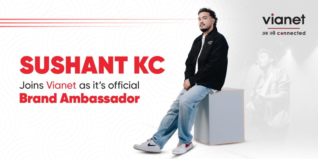 Vianet & Sushant KC Unite to Power the Dreams of a New Generation